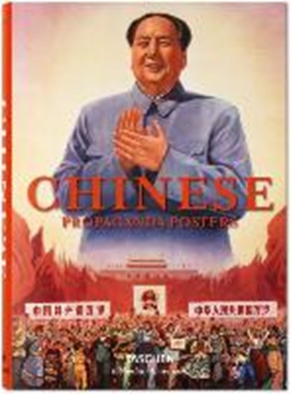 Chinese Propaganda Posters, LANDSBERGER,  Stefan R. ; Min, Anchee ; Duo, Duo - Gebonden - 9783836557474