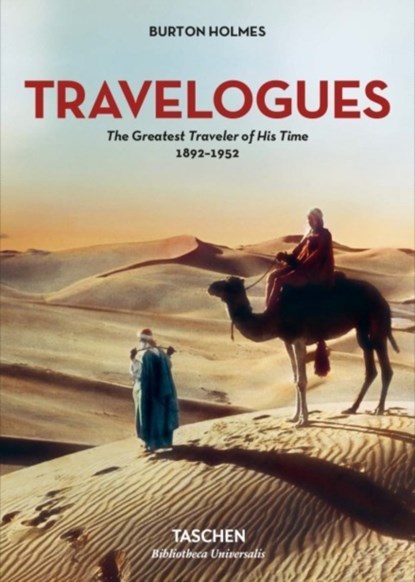 Burton Holmes. Travelogues. The Greatest Traveler of His Time 1892-1952, Genoa Caldwell - Gebonden Gebonden - 9783836557801