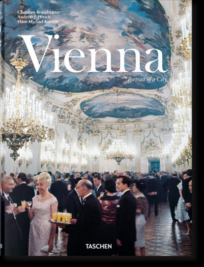 Vienna. Portrait of a City, Andreas J. Hirsch ; Christian Brandstatter ; Hans-Michael Koetzle - Gebonden - 9783836567268