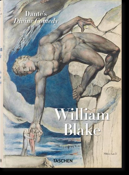 William Blake. Dantes Gottliche Komodie. Samtliche Zeichnungen, Maria Antonietta Terzoli ; Sebastian Schutze - Gebonden - 9783836568609
