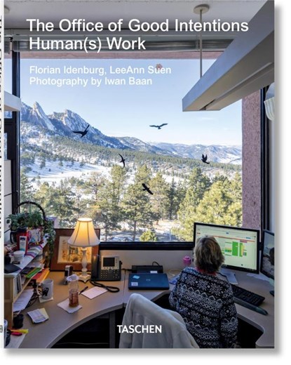 The Office of Good Intentions. Human(s) Work, Florian Idenburg ; LeeAnn Suen - Paperback - 9783836574365