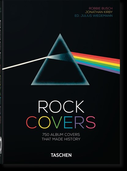 Rock Covers. 40th Ed., Jonathan Kirby ; Robbie Busch - Gebonden Gebonden - 9783836576437