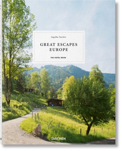 Great Escapes Europe. The Hotel Book, Angelika Taschen - Gebonden - 9783836578073