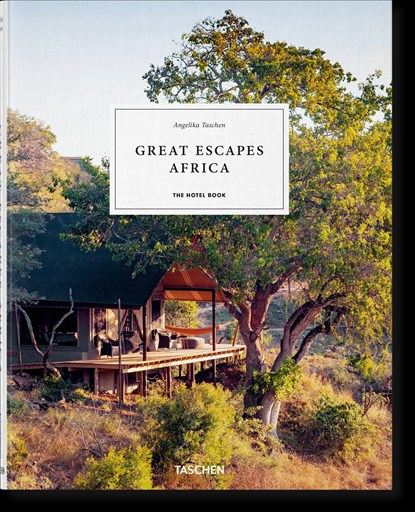 Great Escapes Africa. The Hotel Book, Angelika Taschen - Gebonden - 9783836578134