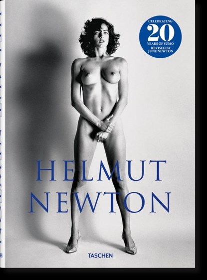 Helmut Newton. SUMO. 20th Anniversary Edition, June Newton - Gebonden Gebonden - 9783836578196