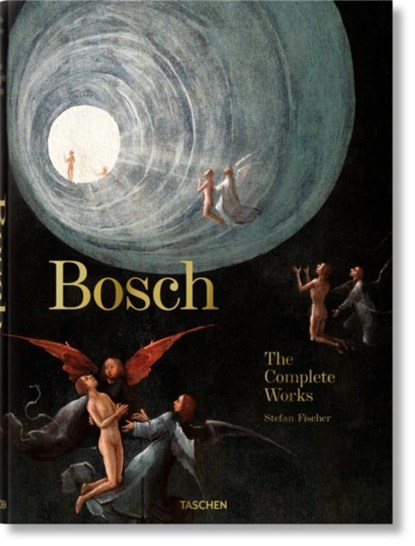 Bosch. The Complete Works, Stefan Fischer - Gebonden - 9783836578691