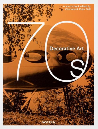 Decorative Art 70s, Charlotte & Peter Fiell - Gebonden - 9783836584487