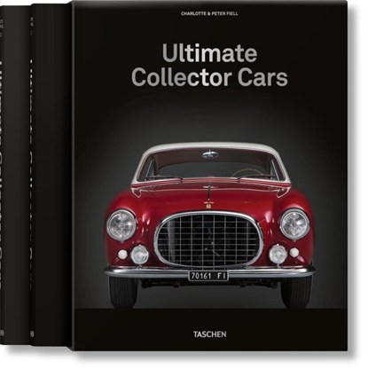 Ultimate Collector Cars, Charlotte & Peter Fiell ; TASCHEN - Gebonden - 9783836584913