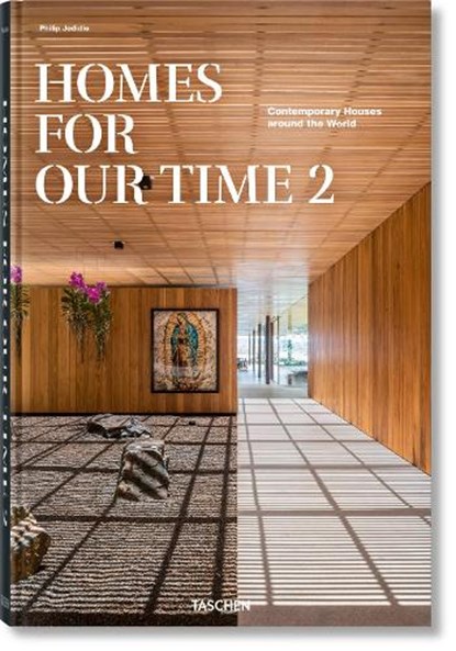 Homes For Our Time. Contemporary Houses around the World. Vol. 2, Philip Jodidio - Gebonden Gebonden - 9783836587006