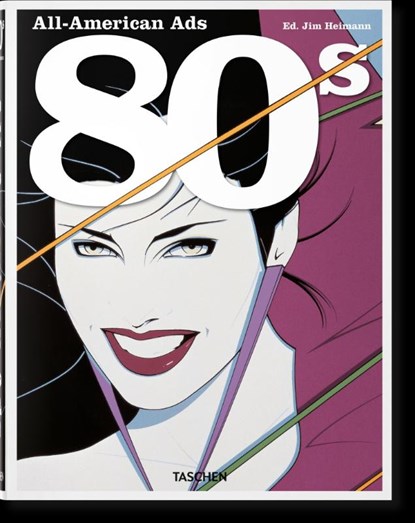 All-American Ads of the 80s, Steven Heller - Gebonden Gebonden - 9783836588614