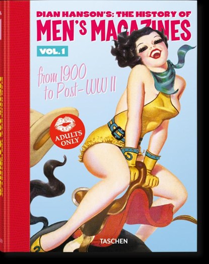 Dian Hanson’s: The History of Men’s Magazines. Vol. 1: From 1900 to Post-WWII, Dian Hanson - Gebonden - 9783836592154