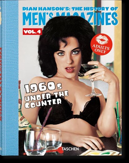 Dian Hanson’s: The History of Men’s Magazines. Vol. 4: 1960s Under the Counter, Dian Hanson - Gebonden - 9783836592376