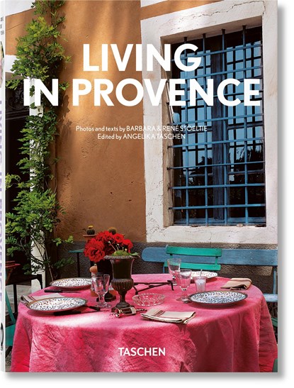 Living in Provence. 40th Ed., Barbara & Rene Stoeltie ; Taschen - Gebonden Gebonden - 9783836594400