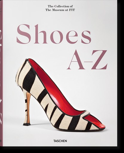 Shoes A-Z. The Collection of The Museum at FIT, Colleen Hill ; Valerie Steele - Gebonden - 9783836596244