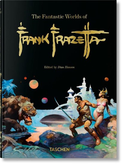 The Fantastic Worlds of Frank Frazetta. 45th Ed., Dan Nadel ; Zak Smith - Gebonden - 9783836597951