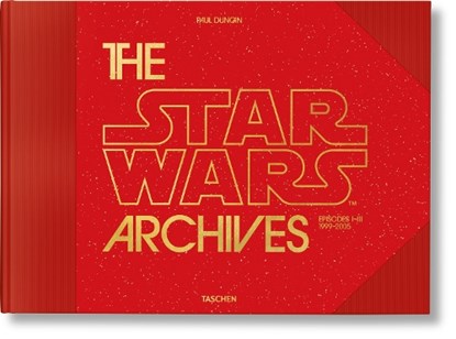 The Star Wars Archives. 1999–2005, Paul Duncan - Gebonden - 9783836598231