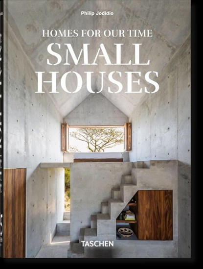 Homes For Our Time. Small Houses. 45th Ed., Philip Jodidio - Gebonden - 9783836598903