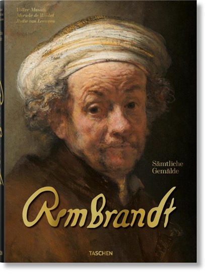 Rembrandt. Samtliche Gemalde, Marieke de Winkel ; Rudie van Leeuwen ; Volker Manuth - Gebonden - 9783836599054
