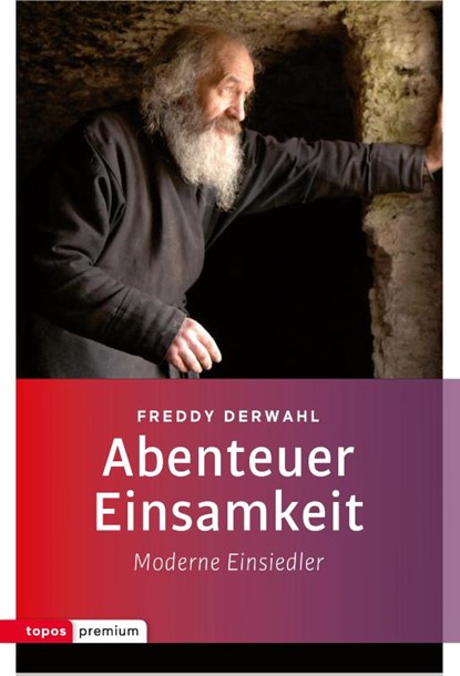 Abenteuer Einsamkeit, Freddy Derwahl - Paperback - 9783836700191