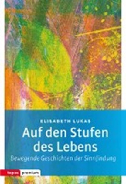 Auf den Stufen des Lebens, LUKAS,  Elisabeth - Paperback - 9783836700351