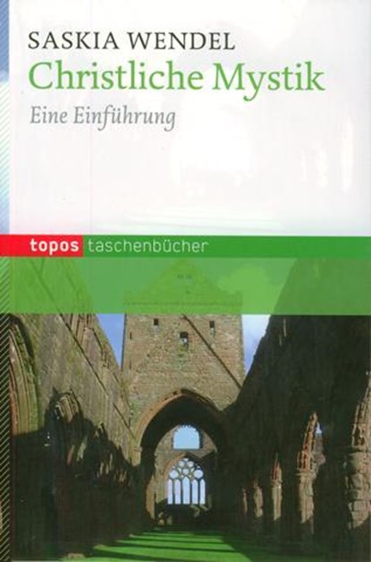 Christliche Mystik, Saskia Wendel - Paperback - 9783836705271