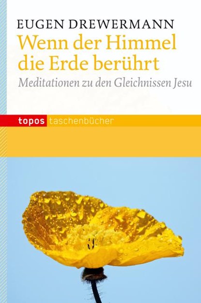 Wenn der Himmel die Erde berührt, Eugen Drewermann - Paperback - 9783836708036