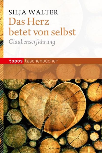 Das Herz betet von selbst, Silja Walter - Paperback - 9783836708043