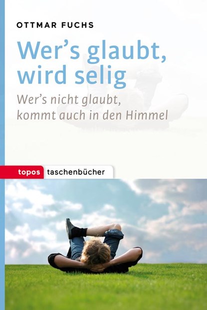 Wer's glaubt, wird selig, Ottmar Fuchs - Paperback - 9783836710428