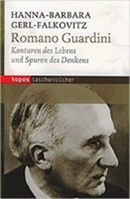 Romano Guardini, GERL-FALKOVITZ,  Hanna-Barbara - Paperback - 9783836710978
