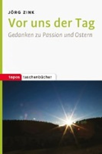 Vor uns der Tag, ZINK,  Jörg - Paperback - 9783836711043
