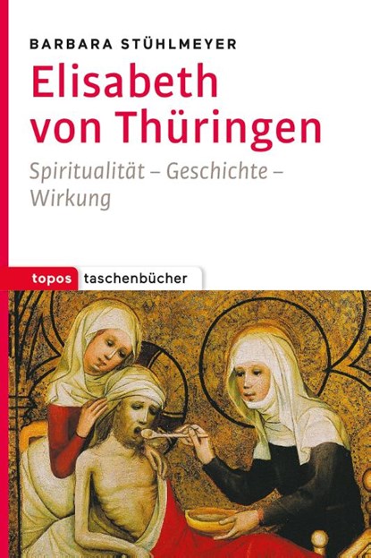 Elisabeth von Thüringen, Barbara Stühlmeyer - Paperback - 9783836711258