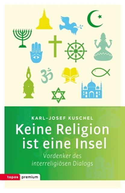 Keine Religion ist eine Insel, Karl-Josef Kuschel - Ebook - 9783836760256