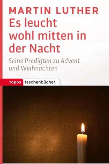 Es leucht wohl mitten in der Nacht, Martin Luther - Ebook - 9783836760706