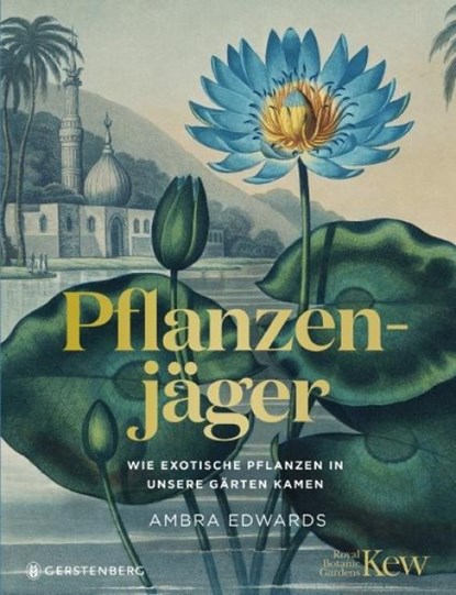 Pflanzenjäger, Ambra Edwards - Gebonden - 9783836921893