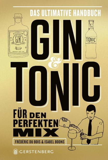 Gin & Tonic - Goldene Edition, Frédéric Du Bois ; Isabel Boons - Gebonden - 9783836921961