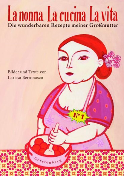 La nonna - La cucina - La vita, Larissa Bertonasco - Paperback - 9783836925600