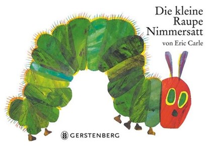 Die kleine Raupe Nimmersatt, Eric Carle - Gebonden - 9783836941365