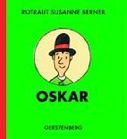 Oskar, BERNER,  Rotraut Susanne - Gebonden - 9783836951876
