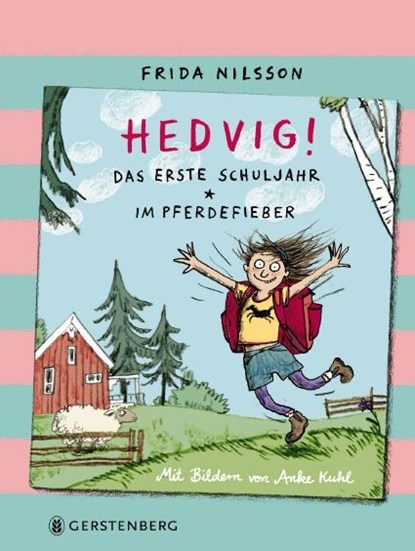 Hedvig! Das erste Schuljahr - Im Pferdefieber, Frida Nilsson - Gebonden - 9783836956420