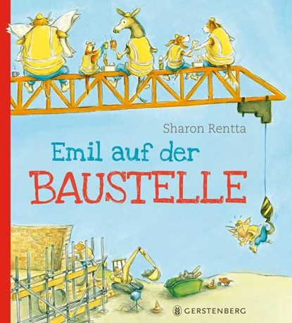 Emil auf der Baustelle, Sharon Rentta - Gebonden - 9783836957465