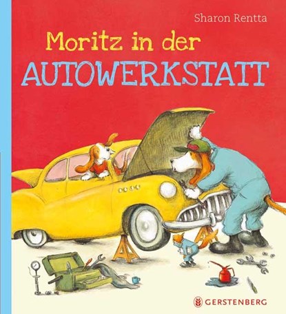 Moritz in der Autowerkstatt, Sharon Rentta - Gebonden - 9783836958042
