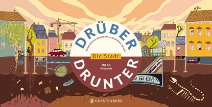 Drüber & drunter - Die Stadt, Anne-Sophie Baumann - Gebonden - 9783836958233