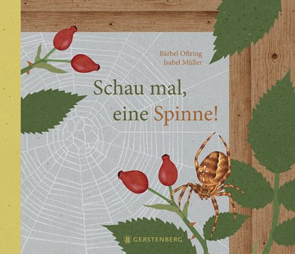 Schau mal, eine Spinne!, Bärbel Oftring - Gebonden - 9783836958318