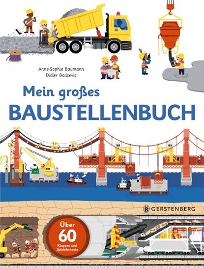 Mein großes Baustellenbuch, Anne-Sophie Baumann ;  Didier Balicevic - Gebonden - 9783836958615