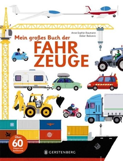 Mein großes Buch der Fahrzeuge, Anne-Sophie Baumann - Gebonden - 9783836959162
