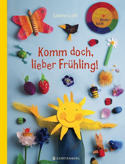 Komm doch, lieber Frühling!, Sabine Lohf - Paperback - 9783836960076