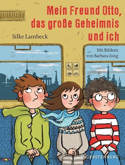 Mein Freund Otto, das große Geheimnis und ich, Silke Lambeck - Gebonden - 9783836960137