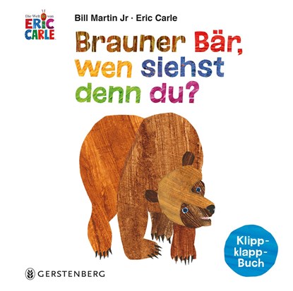 Brauner Bär, wen siehst denn du?, Eric Carle ;  Bill Martin Jr. - Overig - 9783836960656