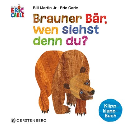 Brauner Bär, wen siehst denn du?, Eric Carle ; Bill Martin Jr. - Gebonden - 9783836960656