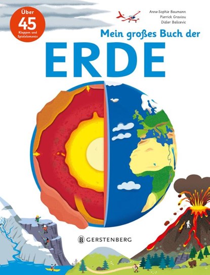 Mein großes Buch der Erde, Anne-Sophie Baumann ; Pierrick Graviou - Gebonden - 9783836960663